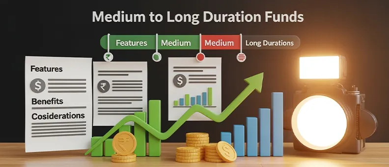 Medium to Long Duration Funds